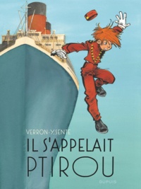 Télécharger des livres isbn Il s'appelait Ptirou par Yves Sente, Laurent Verron in French