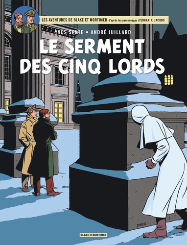 Yves Sente et André Juillard - Les aventures de Blake et Mortimer Tome 21 : Le serment des cinq lords.