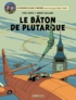 Yves Sente et André Juillard - Les aventures de Blake et Mortimer Tome 23 : Le bâton de Plutarque.