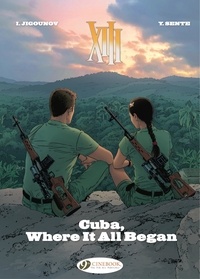 Yves Sente - Series  : XIII Vol. 26 - Cuba, Where It All Began.