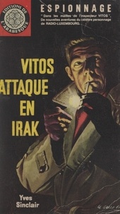 Yves Sinclair - Vitos attaque en Irak.