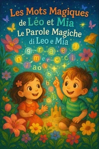 Les Mots Magiques de Léo et Mia / Le Parole Magiche di Leo e Mia