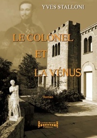 Yves Stalloni - Le Colonel et la Venus.