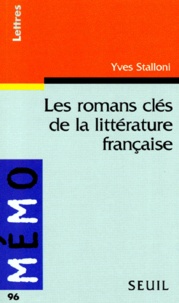 Yves Stalloni - Les romans clés de la littérature française.