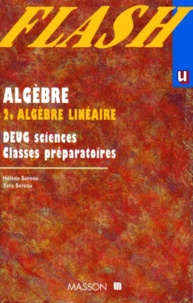 Yves Sureau et Hélène Sureau - Algebre. Tome 2, Algebre Lineaire.