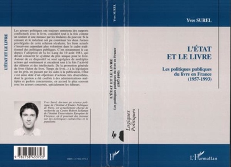 Yves Surel - L'État et le livre - Les politiques publiques du livre en France, 1957-1993.