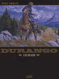 Yves Swolfs - Durango Tome 11 : Colorado.