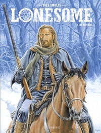 Yves Swolfs - Lonesome  - tome 2 - Les Ruffians.