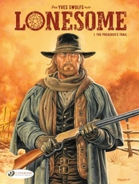 Yves Swolfs - Lonesome - Volume 1 - The Preacher's Trail.