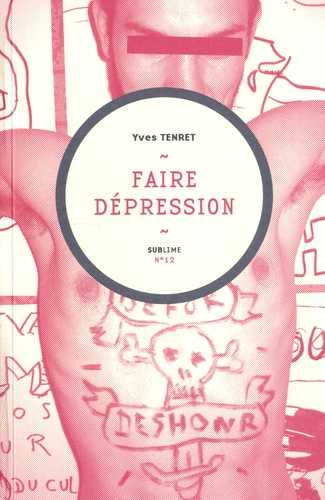 Yves Tenret - Faire dépression.