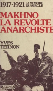 Makhno, la révolte anarchiste