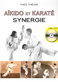 Yves Thélen - Aïkido et Karaté, synergie. 1 DVD