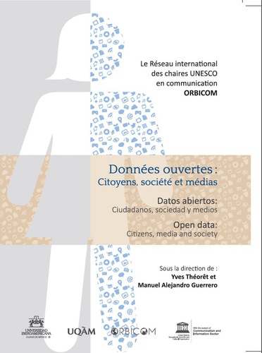 Yves Théorêt et Manuel Alejandro Guerrero - Données ouvertes : Citoyens, société et médias.