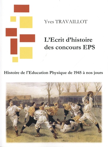 Histoire de l'éducation physique de 1945 à nos jours  Edition 2021