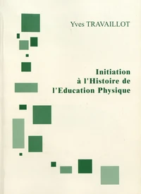 Initiation à l'histoire de l'éducation physique