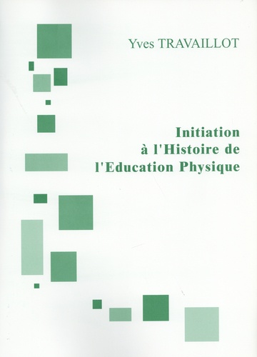 Initiation à l'histoire de l'éducation physique  Edition 2023