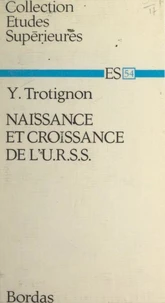 Naissance et croissance de l'U.R.S.S.