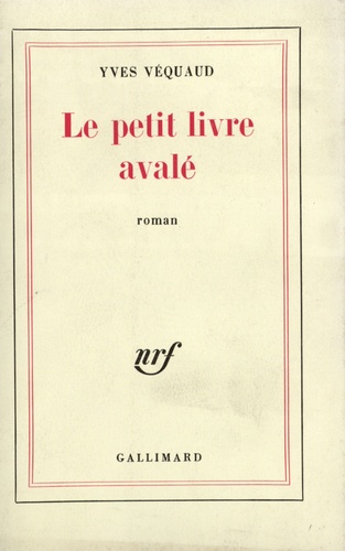 Yves Véquaud - Le petit livre avalé.