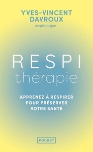Yves-Vincent Davroux - Respithérapie - Découvrez les pouvoirs du souffle sur la prévention santé.