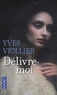 Yves Viollier - Délivre-moi.