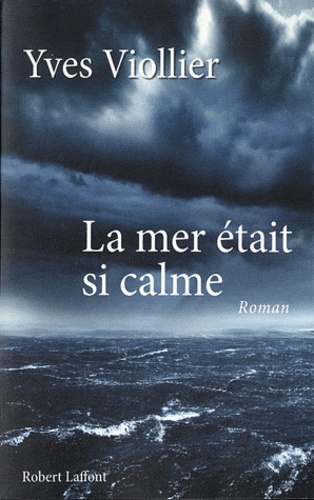 La mer était si calme - Occasion