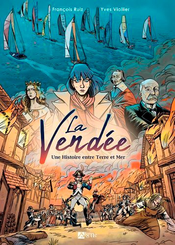 La Vendée. Une histoire entre Terre et Mer