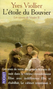 Les Saisons De Vendee Tome 2 : L'Etoile Du Bouvier