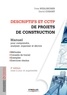 Yves Widloecher et David Cusant - Descriptifs et CCTP de projets de construction - Manuel de formation initiale et continue.