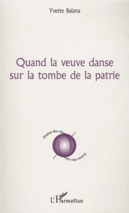 Quand la veuve danse sur la tombe de la patrie