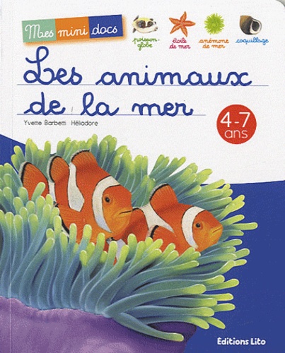 Yvette Barbetti et  Héliadore - Les animaux de la mer - 4-7 ans.