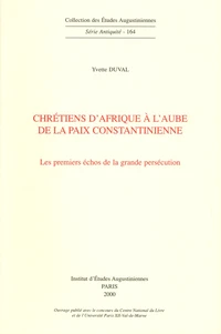 Chrétiens d'Afrique à l'aube de la paix Constantinienne