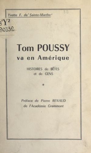 Tom Poussy va en Amérique. Histoires de bêtes et de gens