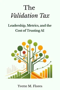 The Validation Tax