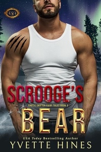  Yvette Hines - Scrooge's Bear - Erotic Shifter Fairy Tale.