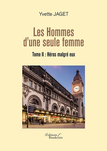 Les hommes d'une seule femme Tome 2 Héros malgré eux