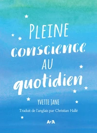 Pleine conscience au quotidien