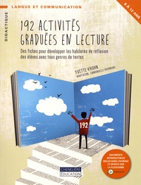 Yvette Krohn - 192 activités graduées en lecture - Des fiches pour développer les habiletés de réflexion des élèves avec tous genres de textes.