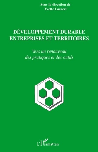 Yvette Lazzeri - Développement durable entreprises et territoires - Vers un renouveau des pratiques et des outils.