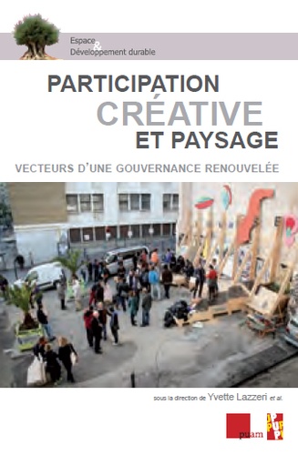 Yvette Lazzeri - Participation créative et paysage - Vecteurs d'une gouvernance renouvelée.