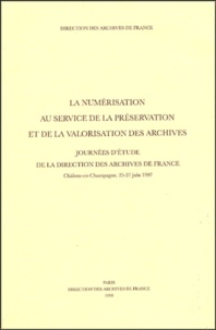 Yvette Lebrigand - La numérisation au service de la présentation et de la valorisation des archives - Journée d'étude de la direction des archives de France.