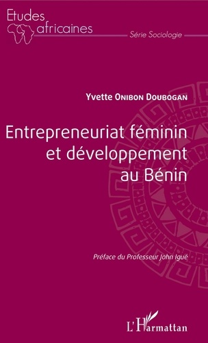 Yvette Onibon Doubogan - Entrepreneuriat féminin et développement au Bénin.