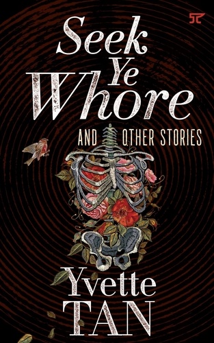  Yvette Tan - Seek Ye Whore and Other Stories.