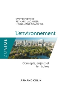 Yvette Veyret et Richard Laganier - L'environnement - Concepts, enjeux et territoires.