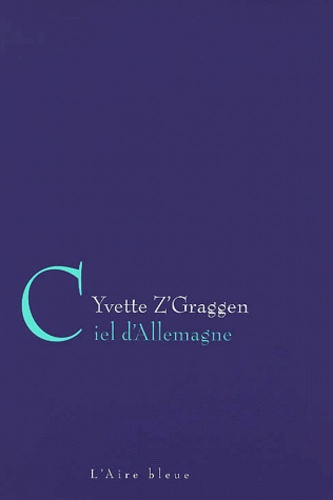 Yvette Z'Graggen - Ciel D'Allemagne.