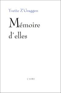 Yvette Z'Graggen - Memoire D'Elles.
