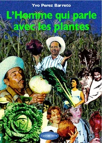 L'homme qui parlait avec les plantes