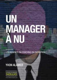 Un manager à nu