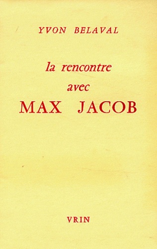 Yvon Belaval - La rencontre avec Max Jacob.