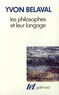 Yvon Belaval - Les Philosophes Et Leur Langage.