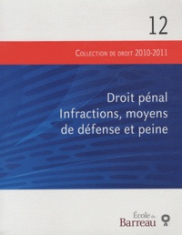  Yvon Blais - Droit pénal infractions, moyens de défense et peine.